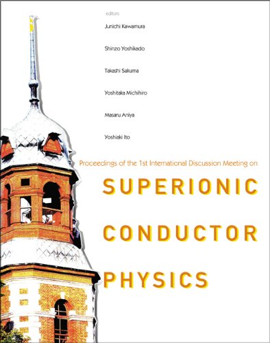 technical/general/superionic-conductor-physics---proceedings-of-the-1st-international-meeting-on-superionic-conductor-physics-idmsicp--9789812705655