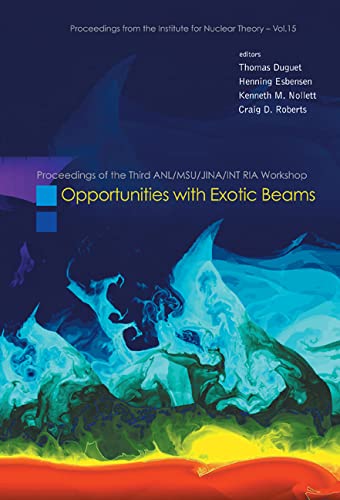 technical/general/opportunities-with-exotic-beams---proceedings-of-the-third-anl-msu-jina-int-ria-workshop-9789812705679