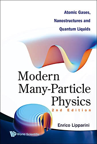 technical/general/modern-many-particle-physics-atomic-gases-nanostructures-and-quantum-liquids-2nd-edition--9789812709318