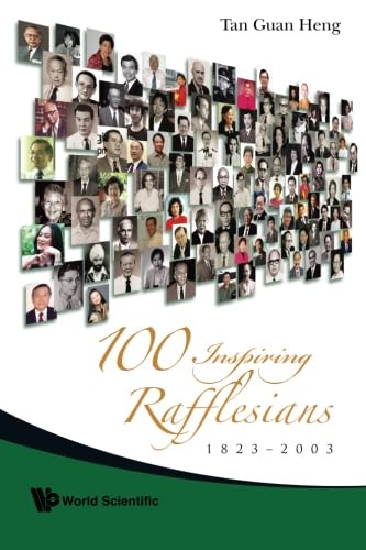 technical//100-inspiring-rafflesians-1823-2003-9789812778918