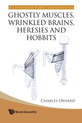 medical/neurology/ghostly-muscles-wrinkled-brains-heresies-and-hobbits-a-leverhulme-public-lecture-series-9789812797438