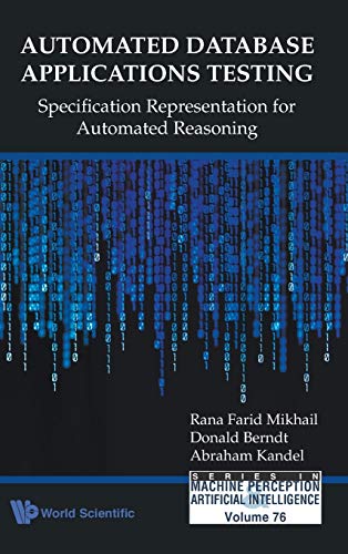 technical/general/automated-database-applications-testing-specification-representation-for-automated-reasoning-vol-72-9789812837288