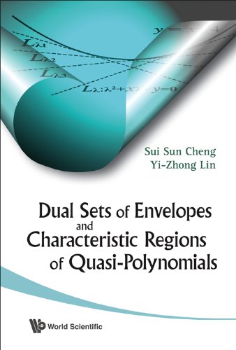 technical/mathematics/dual-sets-of-envelopes-and-characteristic-regions-of-quasi-polynomials-9789814277273