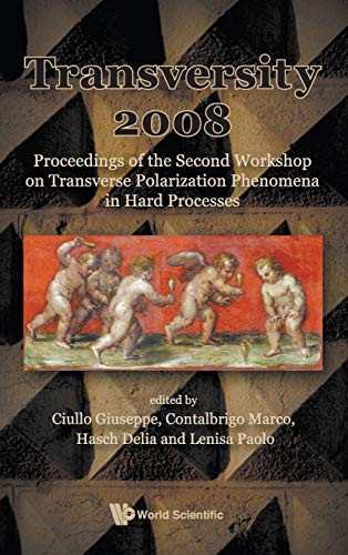 technical/mathematics/transversity-2008---proceedings-of-the-second-workshop-on-transverse-polarization-phenomena-in-hard-processes-9789814277778