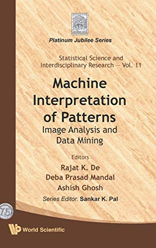 technical//machine-interpretation-of-patterns-image-analysis-and-data-mining-vol-11-9789814299183