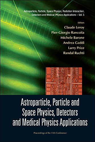 technical/general/astroparticle-particle-and-space-physics-detectors-and-medical-physics-applications---proceedings-of-the-11th-conference-on-icatpp-11-9789814307512