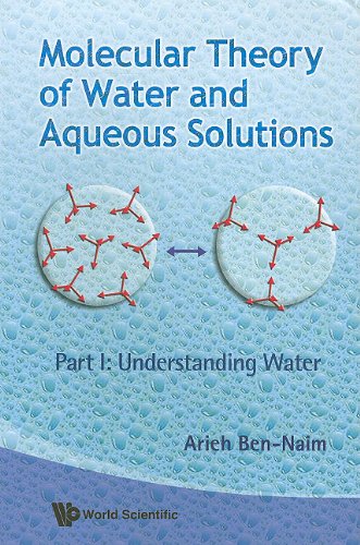 technical/general/molecular-theory-of-water-and-aqueous-solutions---part-i-understanding-water-9789814327718