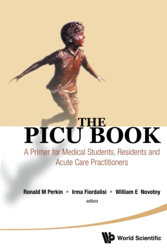 medical/psm/picu-book-the-a-primer-for-medical-students-residents-and-acute-care-practitioners-9789814329606