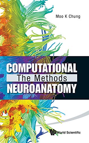 medical/neurology/computational-neuroanatomy-the-methods-9789814335430