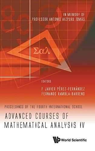 technical/mathematics/advanced-courses-of-mathematical-analysis-iv---proceedings-of-the-fourth-international-school----in-memory-of-professor-antonio-aizpuru-tomas-9789814335805