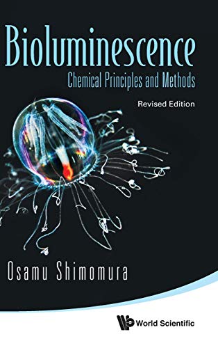 technical//bioluminescence-chemical-principles-and-methods-revised-edition-revised--9789814366083