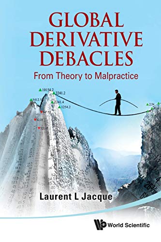 technical//global-derivative-debacles-from-theory-to-malpractice-9789814366199