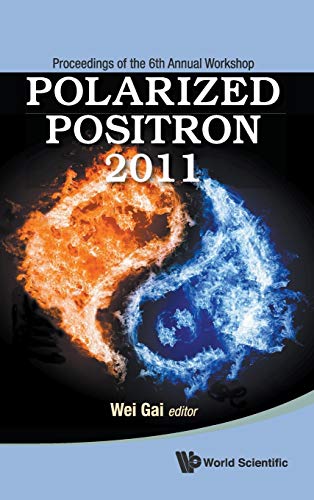 technical/chemistry/polarized-positron-2011---proceedings-of-the-6th-annual-workshop-9789814401036
