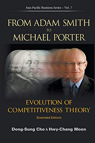 technical/general/from-adam-smith-to-michael-porter-evolution-of-competitiveness-theory-extended-edition--9789814407540