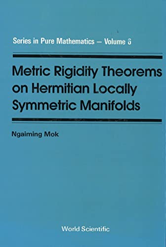 technical/mathematics/metric-rigidity-theorems-on-hermitian-locally-symmetric-manifolds-vol-6-9789971508005